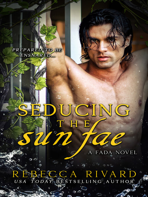 Title details for Seducing the Sun Fae by Rebecca Rivard - Available